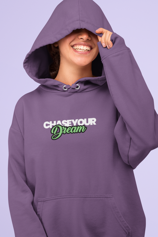 Chase Your Dream - Hoodie